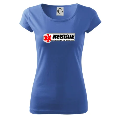 Rescue My Job Is To Help Your Ass Not Kiss It