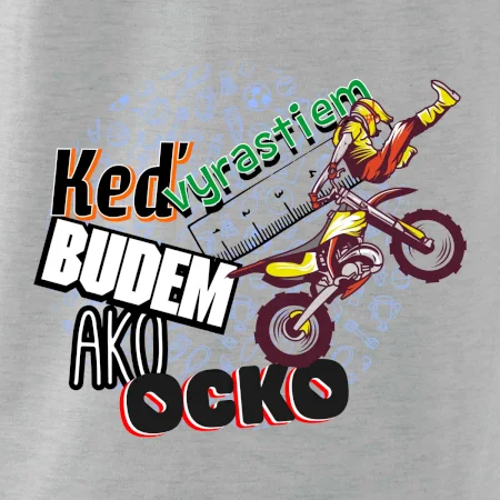 Keď vyrastiem budem ako ocko FMX