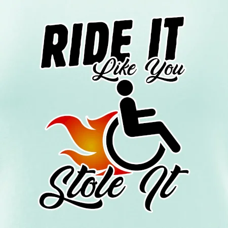 Ride it Like You Stole it