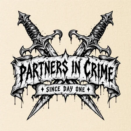 Partners in crime since day one