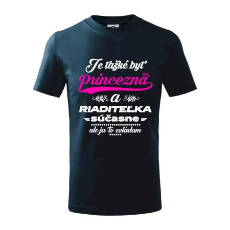 Je ťažké byť princezná riaditeľka
