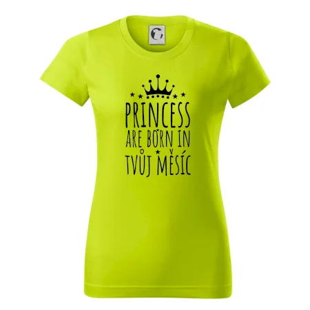 Princesses are born in (Vlastný nápis mesiac narodenia)