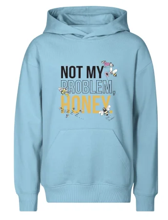 Not my problem, honey