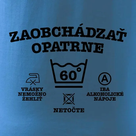 Zaobchádzať opatrne 60