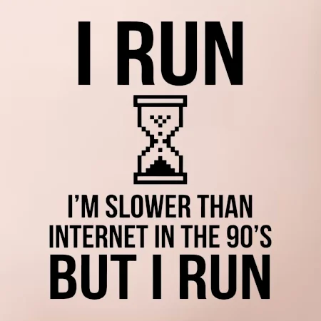 I run slower then internet