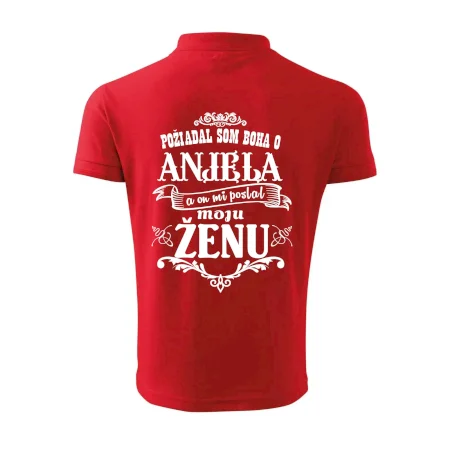 Požiadal som Boha o anjela a on mi poslal moju ženu