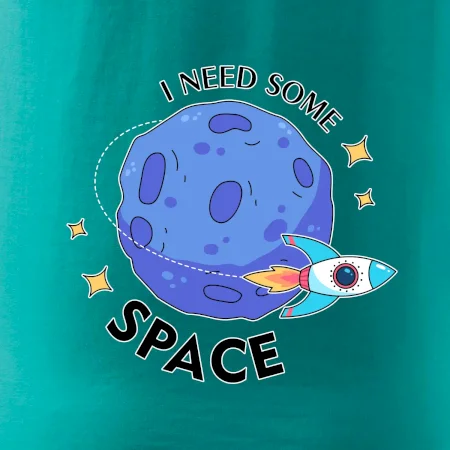 I need some space