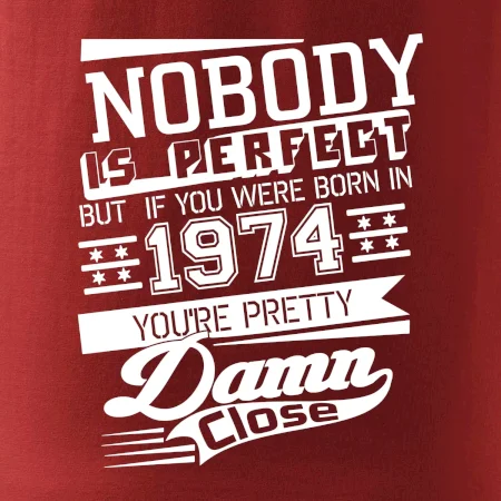 Nobody is perfect - 1974