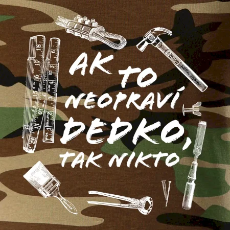 Ak to neopraví dedko tak nikto ČB