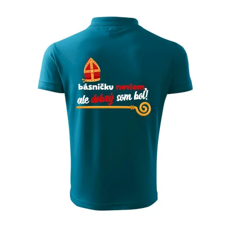 Básničku neviem, ale dobrý som bol!