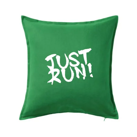 Just run