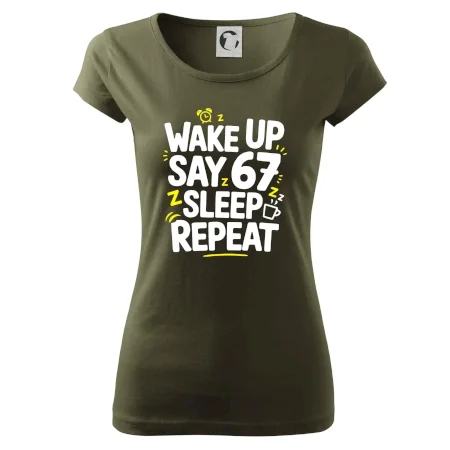 67 wake up repeat