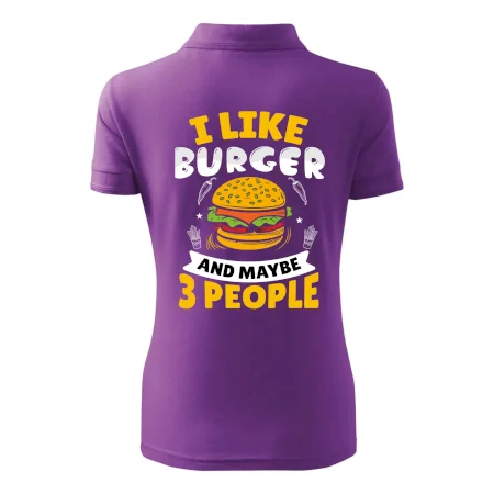 I like burger and maybe 3 people