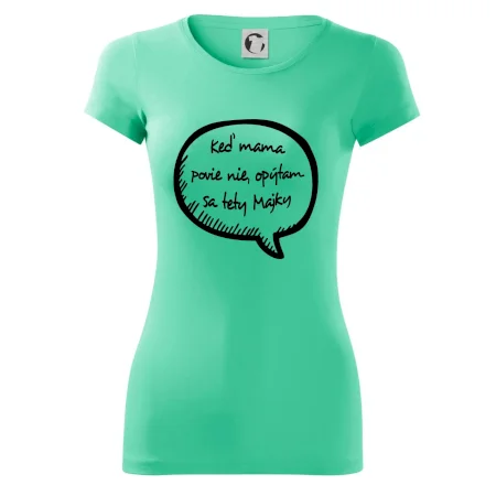 Keď mama povie nie, opýtam sa tety (vlastné meno)