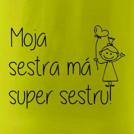 Moja sestra má super sestru