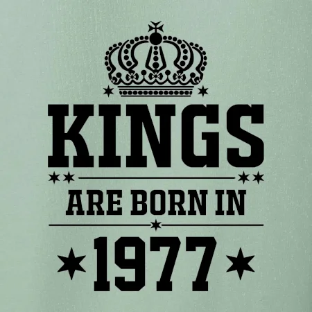 Kings are born in 1977