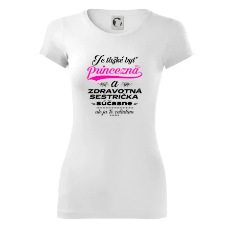 Je ťažké byť princezná zdravotná sestrička