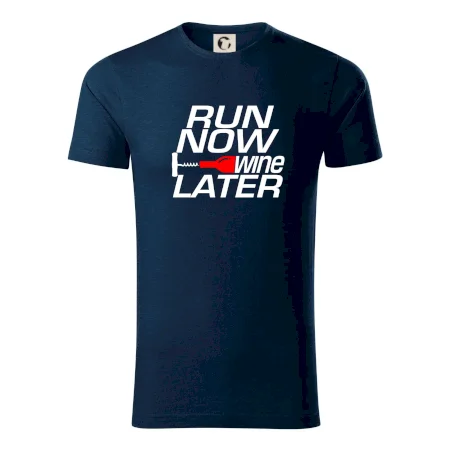 Run now Wine later