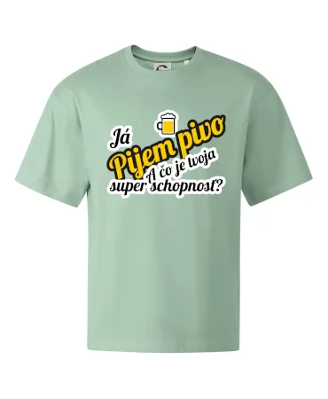 Pijem pivo - tvoja super schopnosť - šikmý