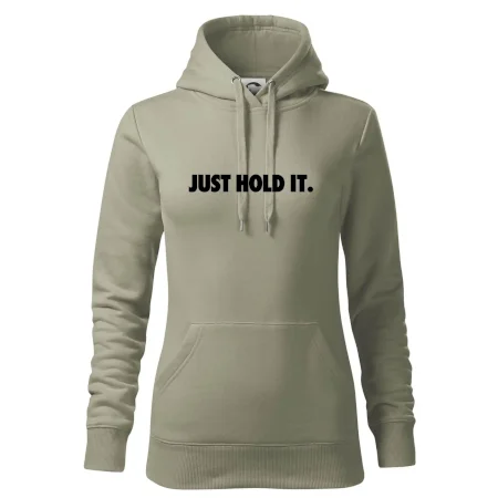 Just hold it