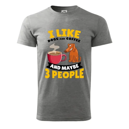 I like dogs and coffee and maybe 3 people