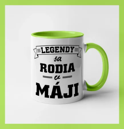 Legendy sa rodia v máji