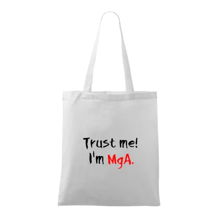 Trust me I´m  MgA. / Ver mi som MgA.