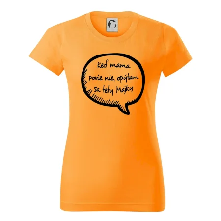 Keď mama povie nie, opýtam sa tety (vlastné meno)
