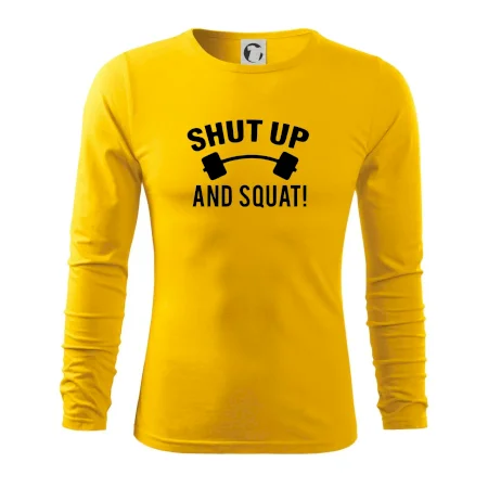 Shut up and squat