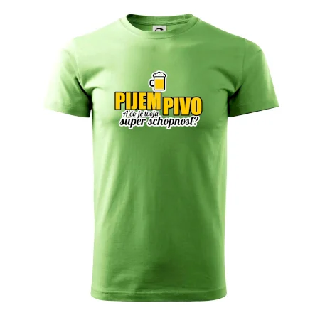 Pijem pivo - tvoja super schopnosť - rovný