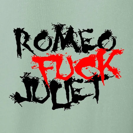 Romeo Fuck Juilet - Romeo vojel Julii