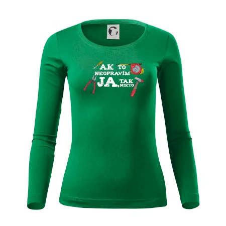 Ak to neopravim ja, tak nikto