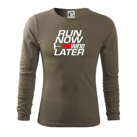 Run now Wine later
