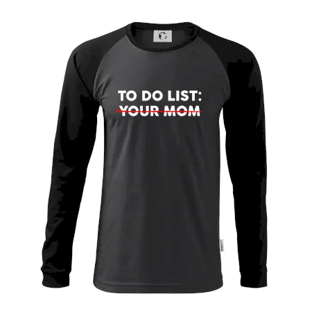 To do list: Your mom