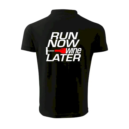 Run now Wine later