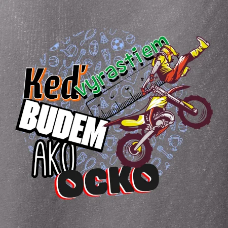 Keď vyrastiem budem ako ocko FMX