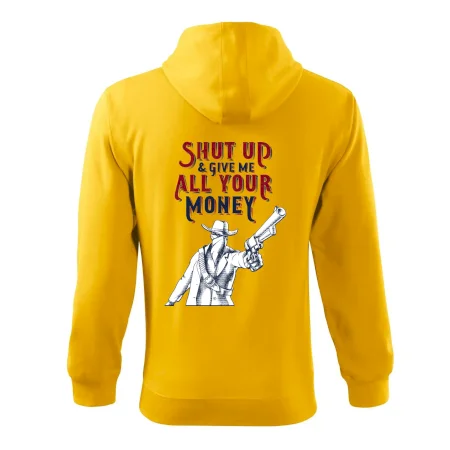 Shut Up and Give Me All Your Money