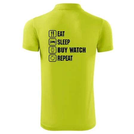Eat Sleep Buy watch Repeat