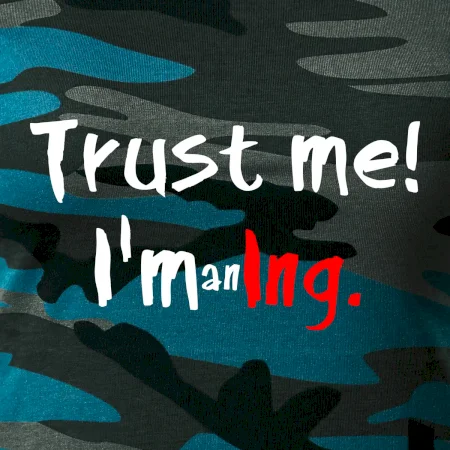 Trust me I´m an Ing. / Ver mi som Ing.