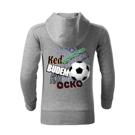 Keď vyrastiem budem ako ocko Futbal
