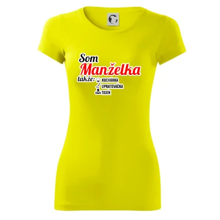 Som manželka takže...