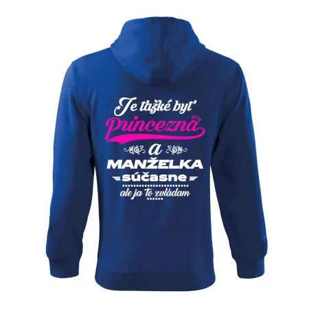 Je ťažké byť princezná manželka