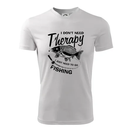 I dont need therapy - fishing