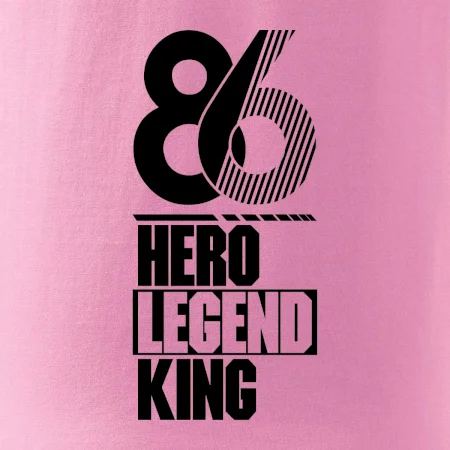 Hero, Legend, King / Queen 1986
