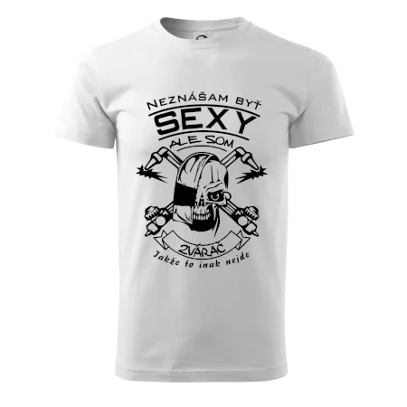 Neznášam byť sexy - zvárač