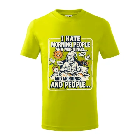 i hate morning people and mornings.... and people... - farebný obrázok
