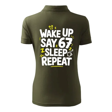 67 wake up repeat