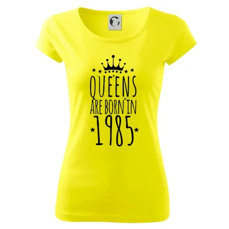 Queens are born in 1985