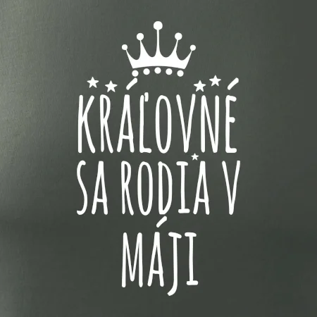 Kráľovné sa rodia v máji