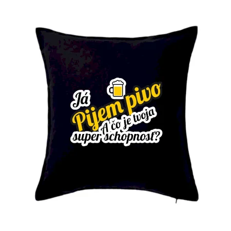 Pijem pivo - tvoja super schopnosť - šikmý